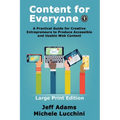 Content For Everyone: A Practical Guide for Creative Entrepreneurs to Produce Accessible and Usable Web Content