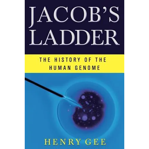Jacob's Ladder: The History of the Human Genome