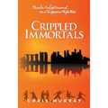 Crippled Immortals