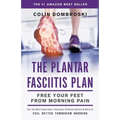 The Plantar Fasciitis Plan: Free Your Feet From Morning Pain