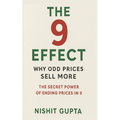 The 9 Effect: Why Odd Prices Sell More: The Secret Power of Ending Prices in 9