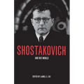 Shostakovich and His World