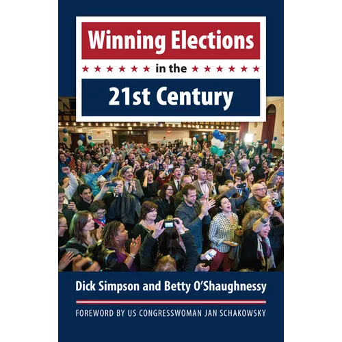 Winning Elections in the 21st Century