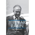 Yitzhak Rabin: A Political Biography