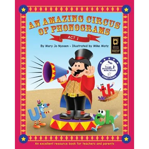 An Amazing Circus of Phonograms-Act 1: An excellent resource book for teachers and parents