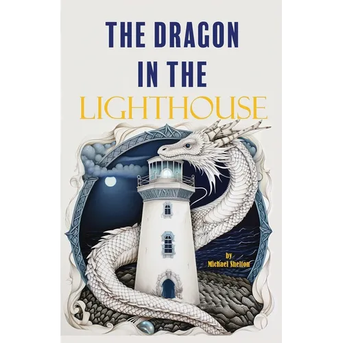 The Dragon In The Lighthouse