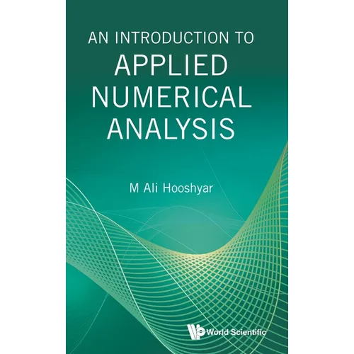 An Introduction to Applied Numerical Analysis
