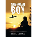 Unbroken Boy: a memoir of hope and survival