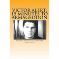 Victor Alert: 15 Minutes to Armageddon: The Memoir of a Nuke Wild Weasel Pilot
