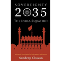 Sovereignty 2035: The India Equation