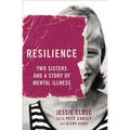 Resilience: Two Sisters and a Story of Mental Illness