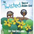 The Twisted Tale of Adam and Eve