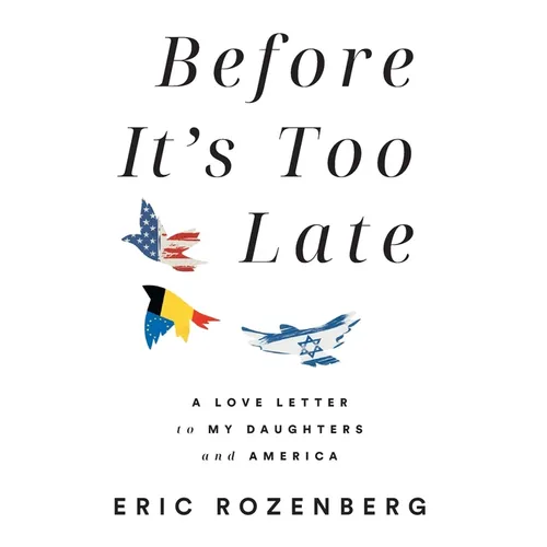 Before It's Too Late: A Love Letter to My Daughters and America