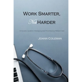 Work Smarter, Not Harder