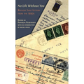 No Life Without You: Refugee Love Letters from the 1930s