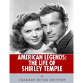 American Legends: The Life of Shirley Temple