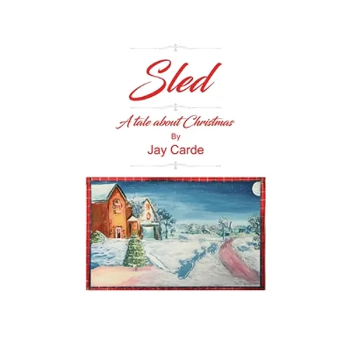Sled: A Tale About Christmas