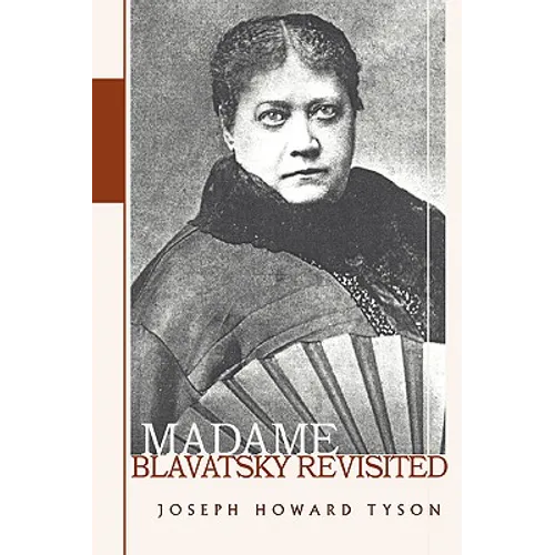 Madame Blavatsky Revisited