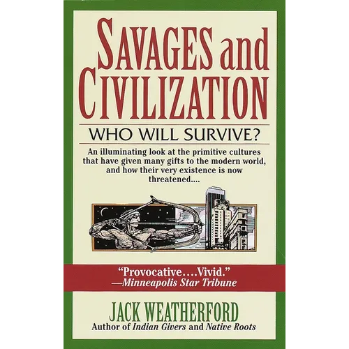 Savages and Civilization: Who Will Survive?