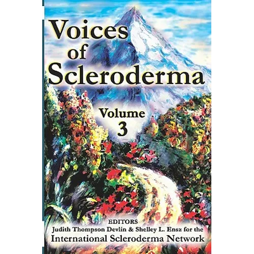 Voices of Scleroderma: Volume 3