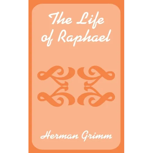 The Life of Raphael