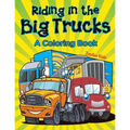 Riding in the Big Trucks (A Coloring Book)