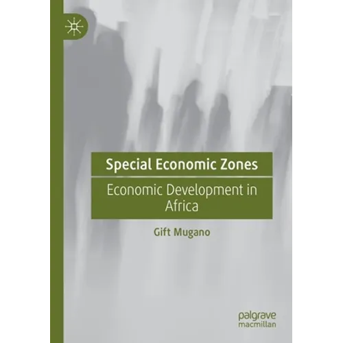 Special Economic Zones: Economic Development in Africa