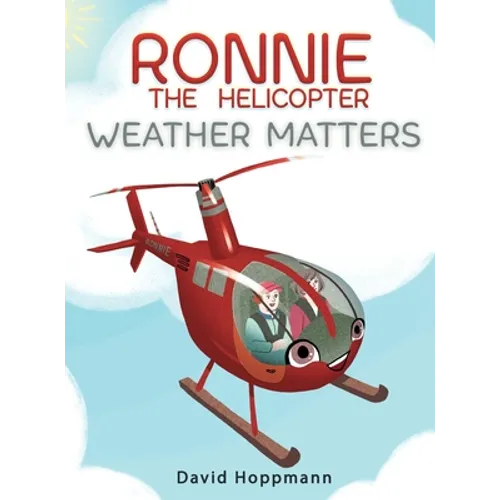 Ronnie the Helicopter: Weather Matters