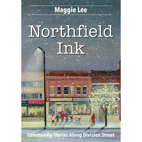 Northfield Ink: Community Stories Along Division Street