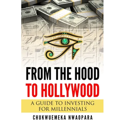 From the Hood to Hollywood: A Guide to Investing for Millennials