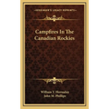Campfires In The Canadian Rockies