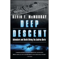 Deep Descent: Adventure and Death Diving the Andrea Doria