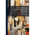 Our Beggar ProblemHow To Tackle It