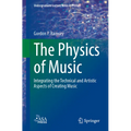 The Physics of Music: Integrating the Technical and Artistic Aspects of Creating Music