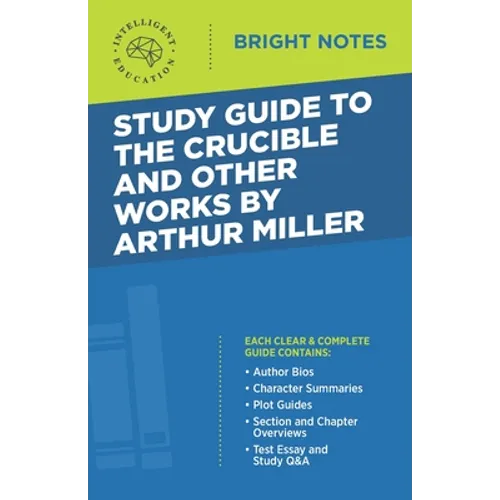 Study Guide to The Crucible and Other Works by Arthur Miller