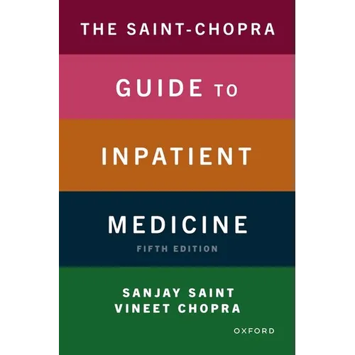 The Saint-Chopra Guide to Inpatient Medicine