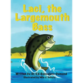 Laci, the Largemouth Bass