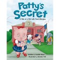 Patty's Secret: A Tale About Living with Food Allergies