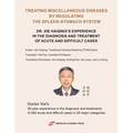 Treating Miscellaneous Diseases by Regulating the Spleen-stomach System