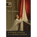 The Power of Prayer and the Prayer of Power