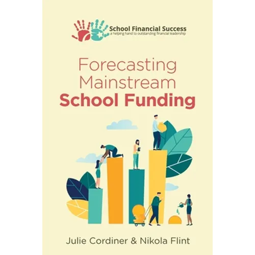 Forecasting Mainstream School Funding