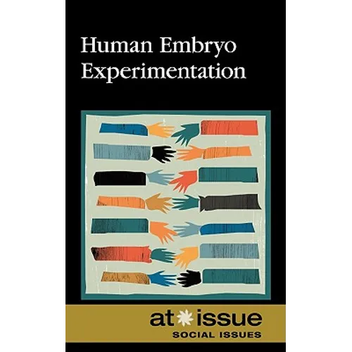 Human Embryo Experimentation