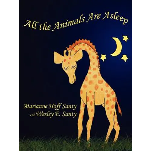 All the Animals Are Asleep