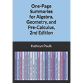 One-Page Summaries for Algebra, Geometry, and Pre-Calculus, 2nd Edition