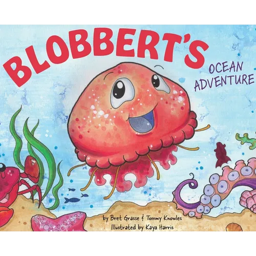 Blobbert's Ocean Adventure