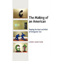 The Making of an American