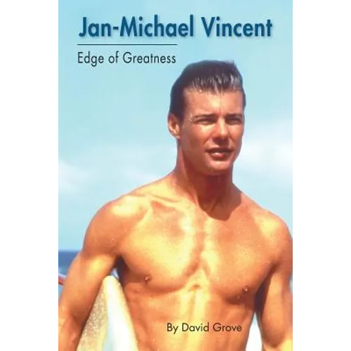 Jan-Michael Vincent: Edge of Greatness