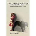 Releasing Jezebel: Embracing The Lioness Within