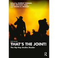 That's the Joint!: The Hip-Hop Studies Reader