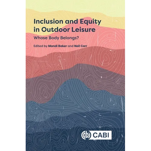 Inclusion and Equity in Outdoor Leisure: Whose Body Belongs?